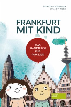 Frankfurt mit Kind - Buchterkirch, Bernd; Söhngen, Julia