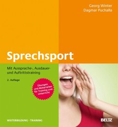 Sprechsport mit Aussprache-, Ausdauer- und Auftrittstraining (eBook, PDF) - Winter, Georg; Puchalla, Dagmar