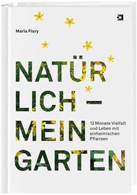 Natürlich – mein Garten