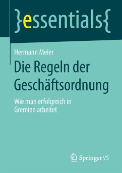 Die Regeln der Geschäftsordnung - Meier, Hermann