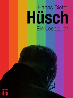 Hanns Dieter Hüsch: Ein Lesebuch (eBook, ePUB) - Hüsch, Hanns Dieter