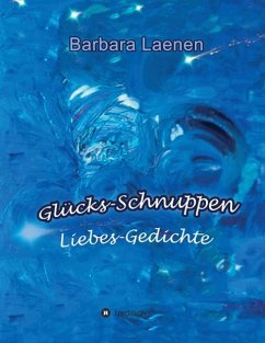 Glücks-Schnuppen - Laenen, Barbara