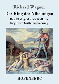 Der Ring des Nibelungen - Wagner, Richard