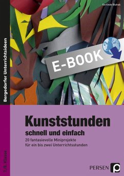 Kunststunden schnell und einfach - 7./8. Klasse (eBook, PDF) - Blahak, Gerlinde