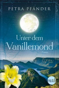 Unter dem Vanillemond - Pfänder, Petra