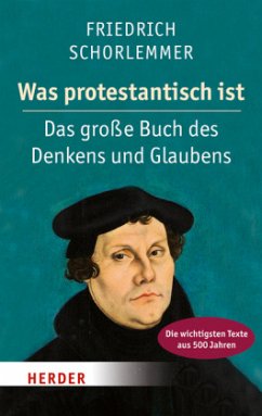 Was protestantisch ist - Schorlemmer, Friedrich
