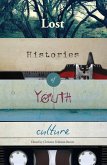 Lost Histories of Youth Culture