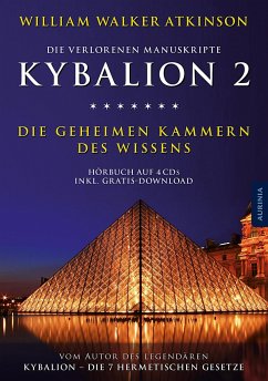 Kybalion 2 - Die geheimen Kammern des Wissens - Atkinson, William Walker