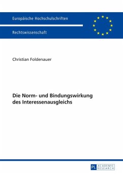 Die Norm- und Bindungswirkung des Interessenausgleichs - Foldenauer, Christian