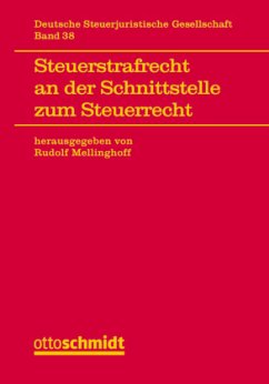 Steuerstrafrecht an der Schnittstelle zum Steuerrecht Steuerstrafrecht an der Schnittstelle zum Steuerrecht