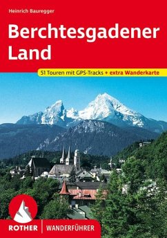 Rother Wanderführer Berchtesgadener Land - Bauregger, Heinrich