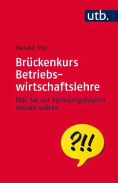 Brückenkurs Betriebswirtschaftslehre - Pilz, Gerald