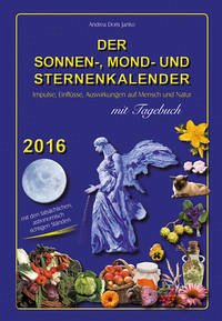 Der Sonnen-, Mond- und Sternenkalender 2016