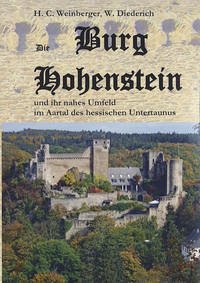 Die Burg Hohenstein - Diederich, Werner; Weinberger, Hans-Christoph; Bieler, Wolfgang; Weckmüller, Ferdinand