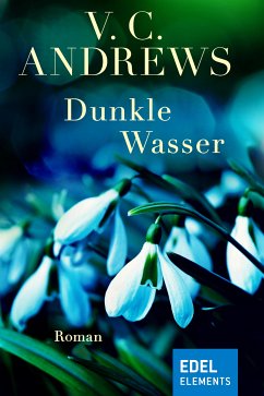 Dunkle Wasser (eBook, ePUB) - Andrews, V. C.