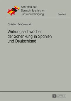 Wirkungsschwächen der Schenkung in Spanien und Deutschland - Schönwandt, Christian