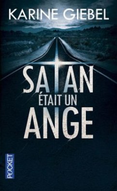 Satan était un ange - Giebel, Karine