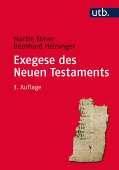 Exegese des Neuen Testaments - Ebner, Martin; Heininger, Bernhard