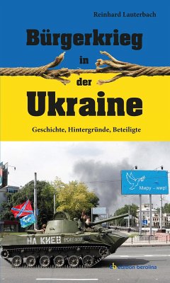 Bürgerkrieg in der Ukraine (eBook, ePUB) - Lauterbach, Reinhard