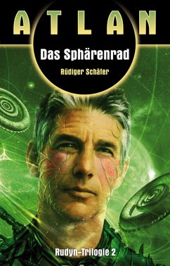 ATLAN Rudyn 2: Das Sphärenrad (eBook, ePUB) - Schäfer, Rüdiger