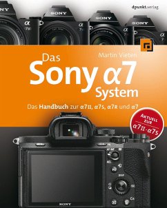 Das Sony Alpha 7 System (eBook, ePUB) - Vieten, Martin
