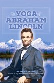 The Yoga of Abraham Lincoln (eBook, ePUB)