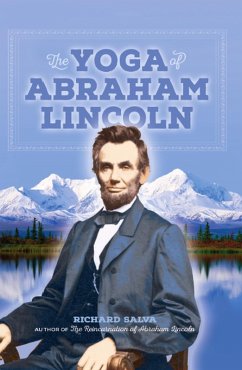 The Yoga of Abraham Lincoln (eBook, ePUB) - Salva, Richard