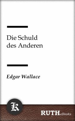 Die Schuld des Anderen (eBook, ePUB) - Wallace, Edgar