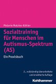 Sozialtraining für Menschen im Autismus-Spektrum (AS) (eBook, PDF)