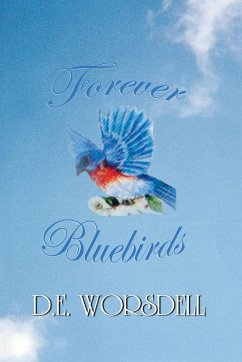 Forever Bluebirds - Worsdell, D. E.