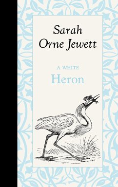 A White Heron - Jewett, Sarah