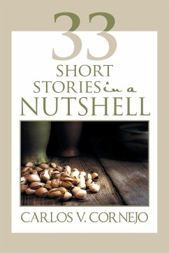 33 Short Stories in a NutShell - Cornejo, Carlos V.