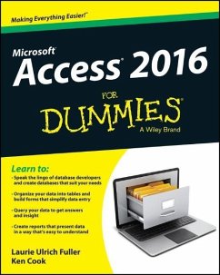 Access 2016 For Dummies - Cook, Ken; Ulrich, Laurie A.