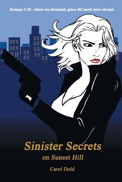 Sinister Secrets on Sunset Hill - Dold, Carol