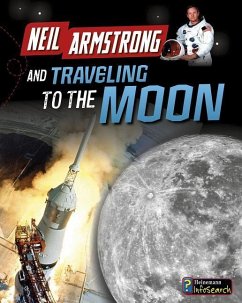 Neil Armstrong and Traveling to the Moon - Hubbard, Ben