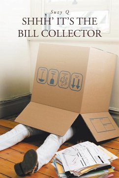 Shhh' It's the bill collector - Suzy Q