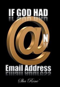 If God had @n Email Address - Sha Rene'