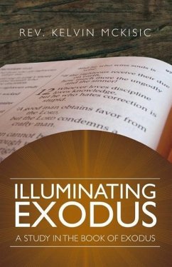 Illuminating Exodus - McKisic, Kelvin