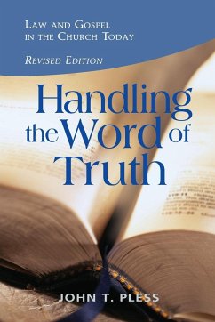 Handling the Word of the Truth - Pless, John T.