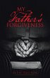 My Father's Forgiveness - Bild 1