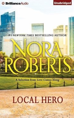 Local Hero: A Selection from Love Comes Along - Roberts, Nora