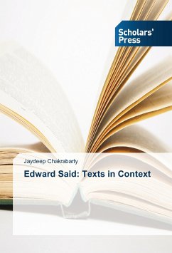 Edward Said: Texts in Context - Chakrabarty, Jaydeep