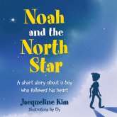 Noah and the North Star Noah and the North Star