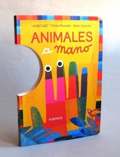 Animales a mano - Luján, Jorge; Porcella, Teresa