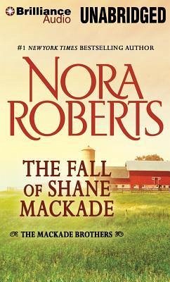 The Fall of Shane Mackade - Roberts, Nora