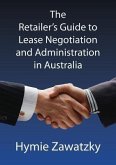 The Retailer's Guide to Lease Negotiation and Administration in Australia