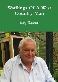 Wafflings Of A West Country Man - Baker, Roy