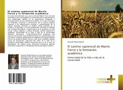 El camino sapiencial de Martín Fierro y la formación académica - Ramos, Gerardo Daniel