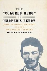 The 'Colored Hero' of Harper's Ferry - Lubet, Steven