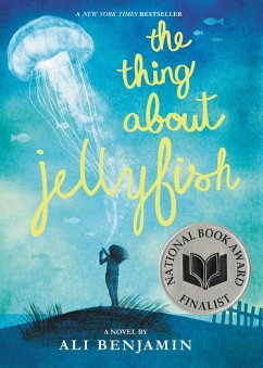 The Thing about Jellyfish (National Book Award Finalist) - Benjamin, Ali